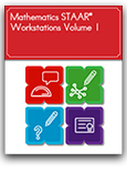 Mathematics STAAR® Workstations Volume 1